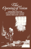 The Opening of Vision: Nihilism and the Postmodern Situation