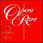 The Opera Rara Collection, Vol. 2