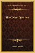 The Opium Question