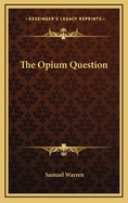 The Opium Question