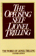 The Opposing Self: Nine Essays in Criticism