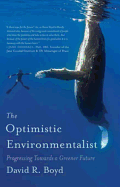 The Optimistic Environmentalist: Progressing Towards a Greener Future