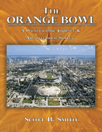The Orange Bowl: A Photographic Journey & Architectural Survey