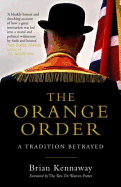 The Orange Order: A Tradition Betrayed