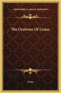 The Orations of Lysias
