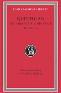 The Orator's Education, Volume II: Books 3-5