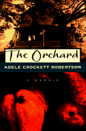 The Orchard: A Memoir