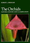 The Orchids: Natural History and Classification