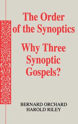 The Order of the Synoptics - Orchard, Bernard, and Riley, Harold (Photographer)