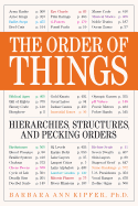 The Order of Things: Hierarchies, Structures, and Pecking Orders