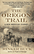 The Oregon Trail: A New American Journey