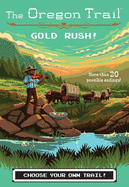 The Oregon Trail: Gold Rush!