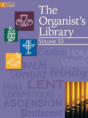 The Organist's Library, Vol. 53 - Various (Composer)