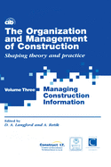 The Organization and Management of Construction: Managing Construction Information