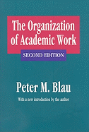 The Organization of Academic Work