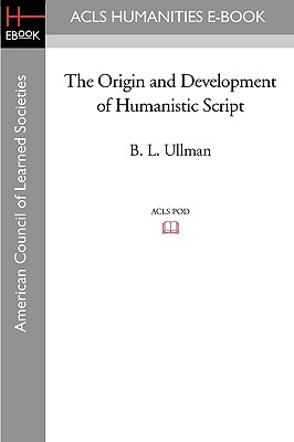 The Origin and Development of Humanistic Script - UNESCO