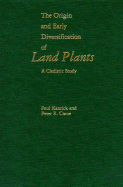 The Origin and Early Diversification of Land Plants: A Cladistic Study