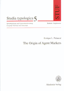 The Origin of Agent Markers