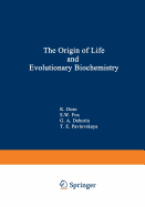 The Origin of Life and Evolutionary Biochemistry