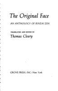 The Original Face: An Anthology of Rinzai Zen