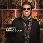 The Original George Thorogood