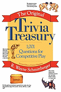 The Original Trivia Treasury: 1,001 Questions for Competitive Play
