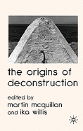 The Origins of Deconstruction