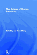 The Origins of Human Behaviour