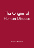 The Origins of Human Disease