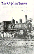 The Orphan Trains: Placing Out in America