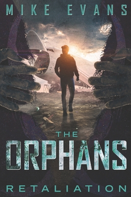 The Orphans: Retaliation - Evans, Mike
