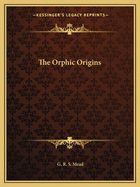 The Orphic Origins