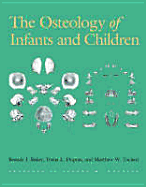 The Osteology of Infants and Children