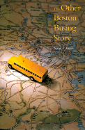 The Other Boston Busing Story: What's Won and Lost Across the Boundary Line