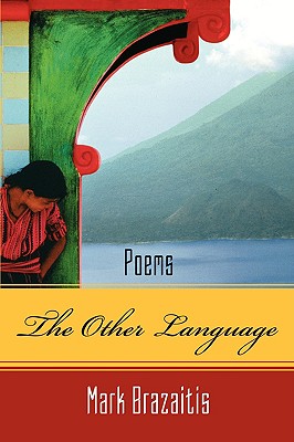 The Other Language - Brazaitis, Mark