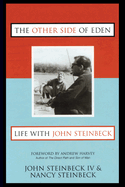 The Other Side of Eden: Life with John Steinbeck