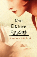 The Other Typist. by Suzanne Rindell