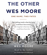 The Other Wes Moore: One Name, Two Fates