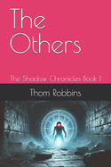 The Others: The Shadow Chronicles Book 1