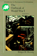 The Outbreak of World War I Problems in European Civilization