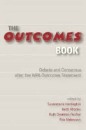 The Outcomes Book: Debate and Consensus After the WPA Outcomes Statement