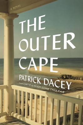 The Outer Cape - Dacey, Patrick