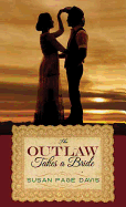 The Outlaw Takes a Bride