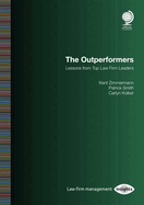 The Outperformers: Lessons from Top Law Firm Leaders