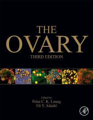 The Ovary - Leung, Peter C.K. (Editor), and Adashi, Eli Y. (Editor)