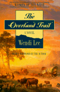 The Overland Trail