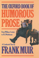 The Oxford Book of Humorous Prose