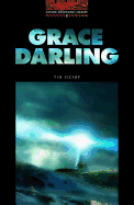 The Oxford Bookworms Library: Stage 2: 700 Headwords Grace Darling