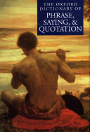 The Oxford Dictionary of Phrase, Proverb and Quotation