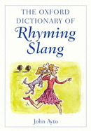 The Oxford Dictionary of Rhyming Slang